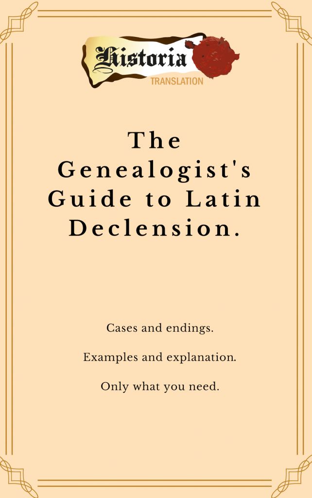 Historia Translation's The Genealogist's guide to Latin declension